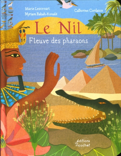  Le Nil : fleuve des pharaons 