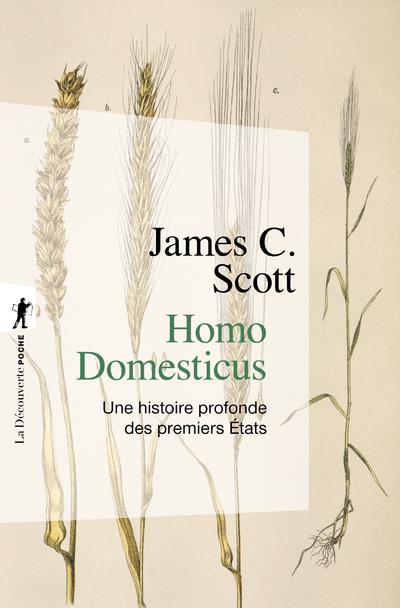  Homo domesticus : une histoire profonde des premiers Etats 