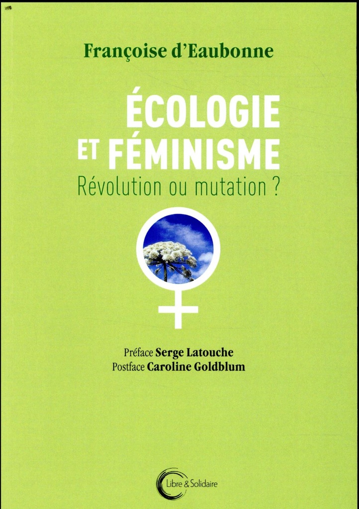  Ecologie et féminisme : révolution ou mutation ? 