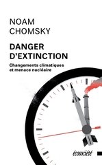 DANGER D'EXTINCTION - CHANGEMENTS CLIMATIQUES ET MENACE NUCLEAIRE