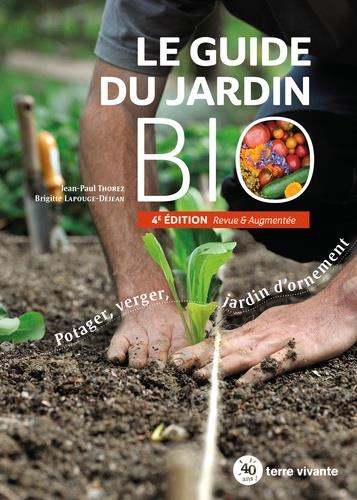  Le guide du jardin bio : potager, verger, jardin d'ornement 