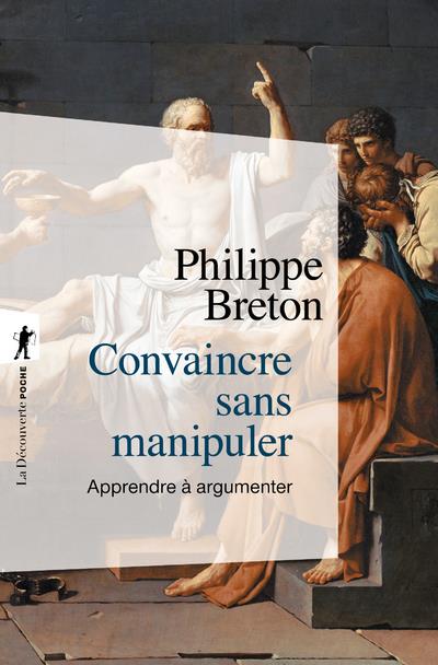  Convaincre sans manipuler -nouvelle édition- 