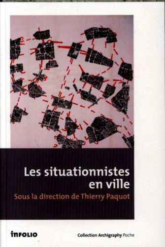  Les situationnistes en ville 