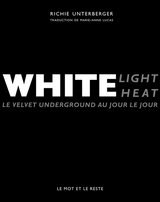 WHITE LIGHT / WHITE HEAT