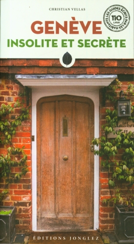  Genève insolite et secrète 