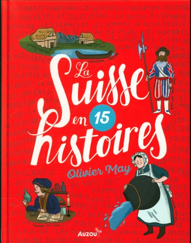  La Suisse en 15 histoires 