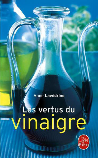  Les vertus du vinaigre 