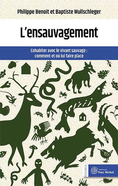  L'ensauvagement : cohabiter avec le vivant sauvage 