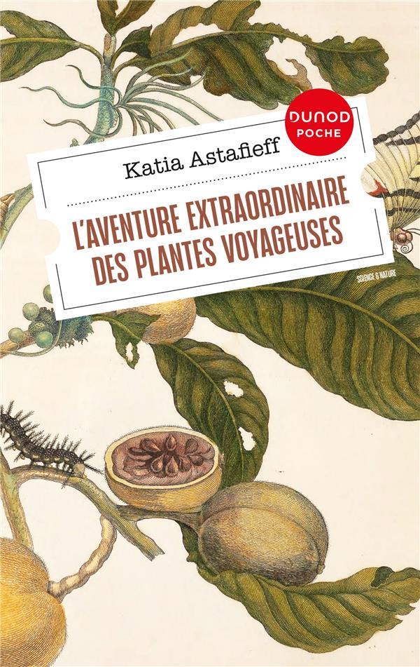  L'aventure extraordinaire des plantes voyageuses 