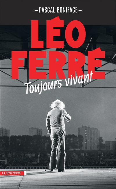  Léo Ferré: toujours vivant 