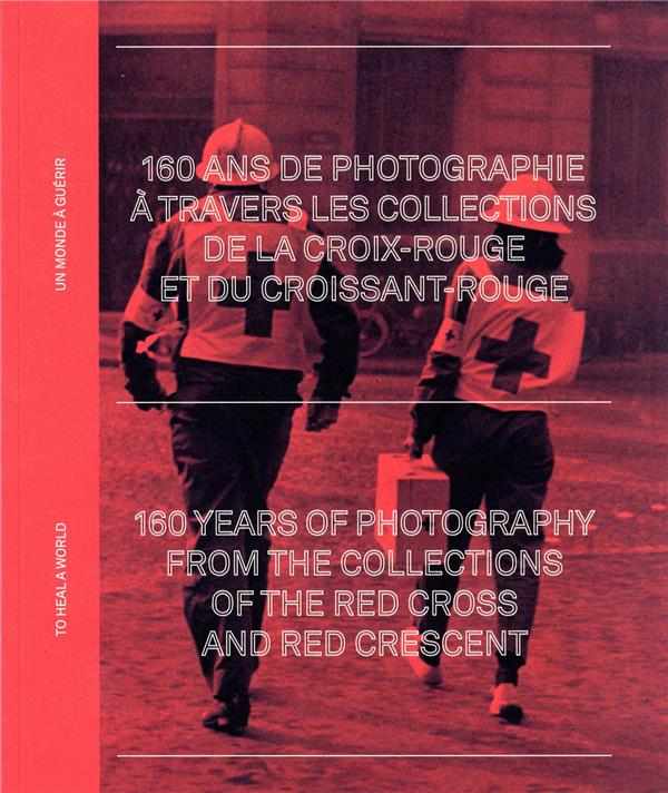 160 ans de photographie à travers les collections de la Croix-Rouge