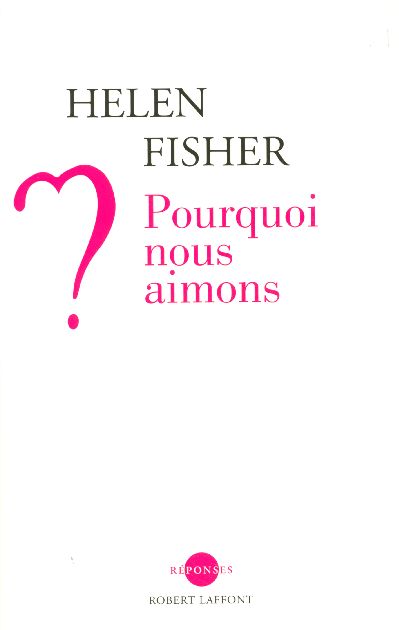  Pourquoi nous aimons ? 
