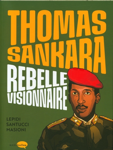  Thomas Sankara : rebelle visionnaire 