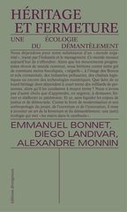HERITAGE ET FERMETURE - UNE ECOLOGIE DU DEMANTELEMENT