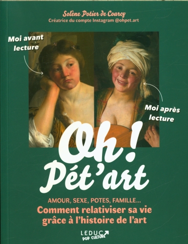  Oh ! Pét'art : amour, sexe, potes, famille... 