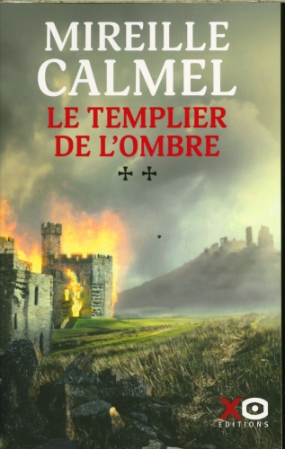  Le templier de l'ombre. Tome 2 