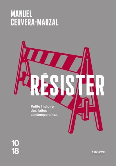  Résister : petite histoire des luttes contemporaines 