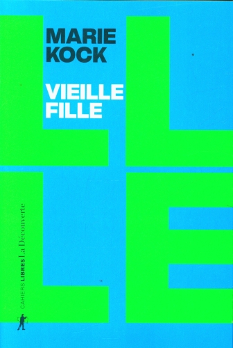  Vieille fille, une proposition 