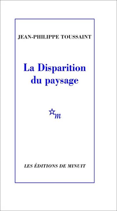  La disparition du paysage 