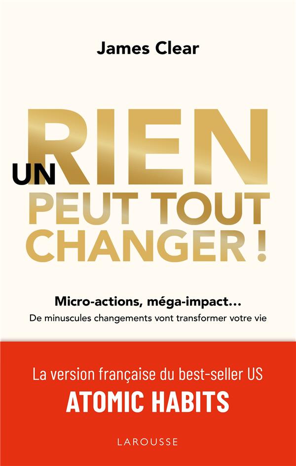  Un rien peut tout changer ! : micro-actions, méga-impact... 