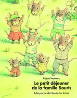 PETIT DEJEUNER DE LA FAMILLE SOURIS -LE-