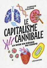 CAPITALISME CANNIBALE -LE-