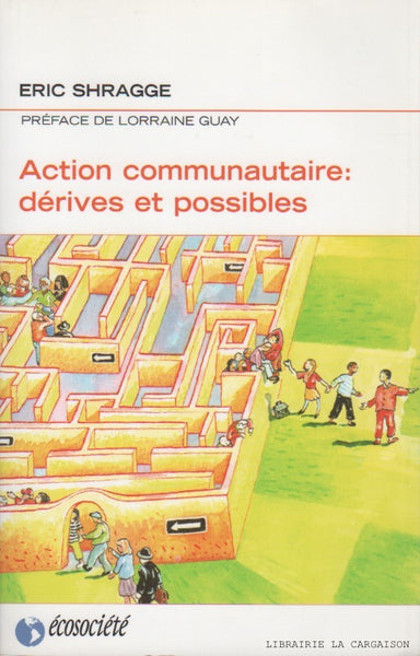 Action communautaire : dérives et possibles