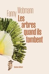 ARBRES QUAND ILS TOMBENT -LES-