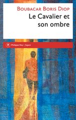 CAVALIER ET SON OMBRE -LE-