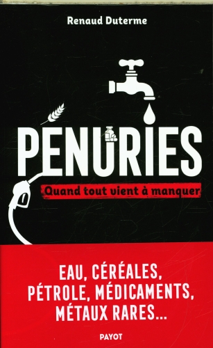  Pénuries : quand tout vient à manquer 