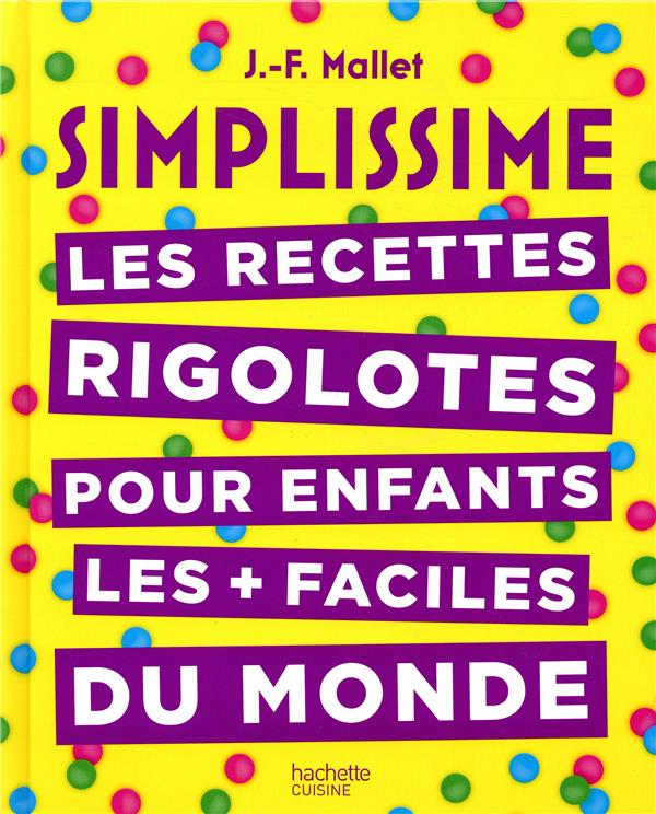  Les recettes rigolotes pour enfants les + faciles du monde 