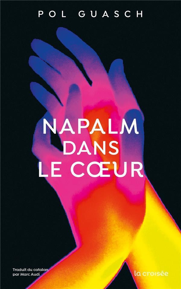  Napalm dans le coeur 