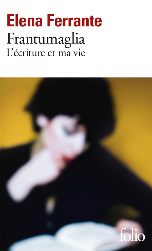  Frantumaglia : l'écriture et ma vie 