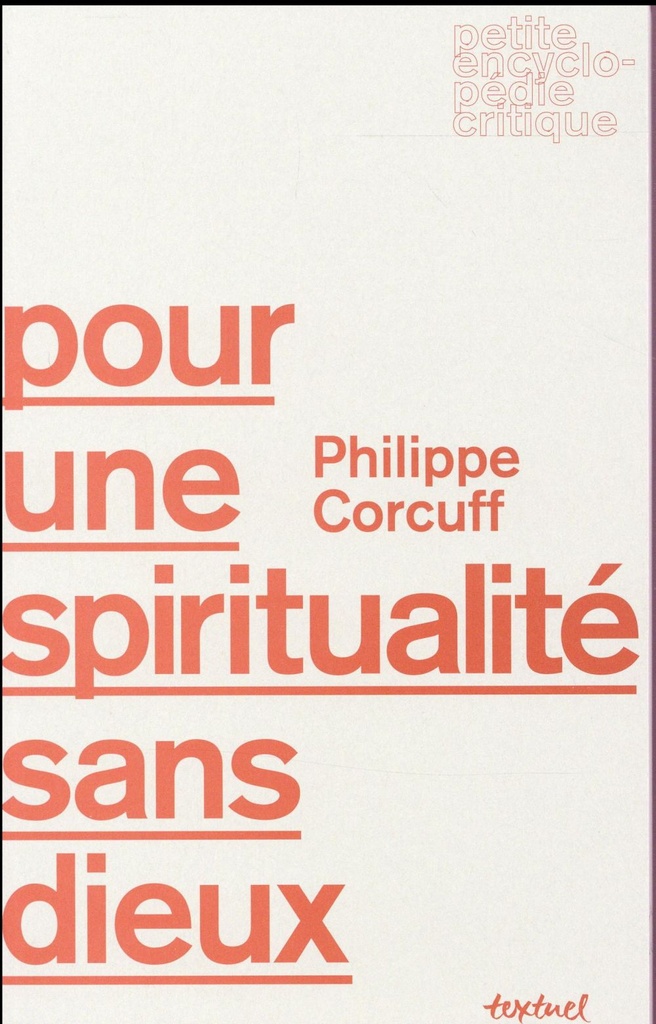  Pour une spiritualité sans dieux 