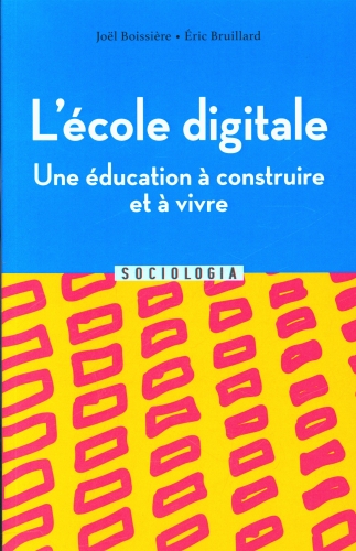  L'école digitale : une éducation à construire et à vivre 