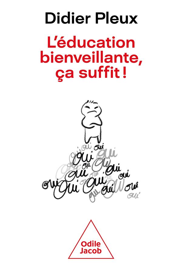  L'éducation bienveillante, ça suffit ! 