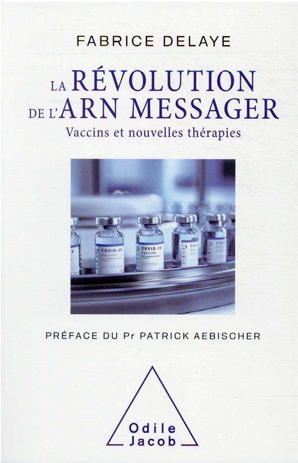  La révolution de l'ARN messager : vaccins et nouvelles thérapies 