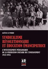 SYNDICALISME REVOLUTIONNAIRE ET EDUCATION EMANCIPATRICE