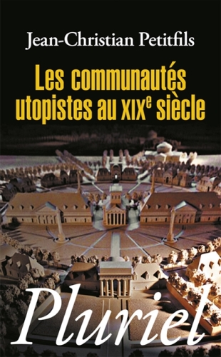  Les communautés utopistes au XIXe siècle 