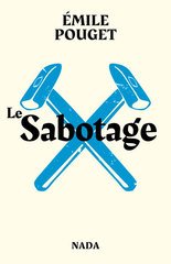 SABOTAGE -LE- SUIVI DE LE PARTI DU TRAVAIL