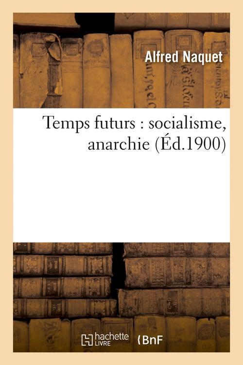  Temps futurs: socialisme, 