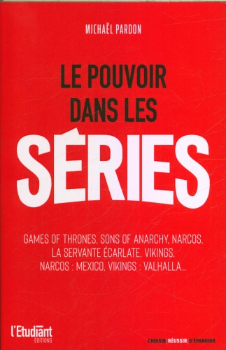  Le pouvoir dans les séries 