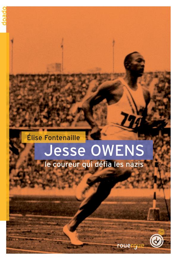  Jesse Owens : le coureur qui défia les nazis 