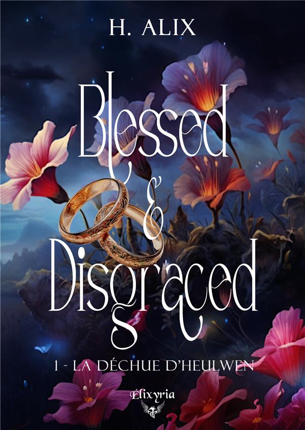  Blessed And Disgraced Tome 1 : La Dechue D'Heulwen 