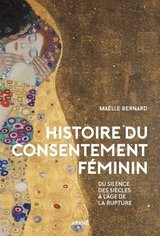 HISTOIRE DU CONSENTEMENT FEMININ