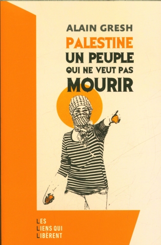  Palestine, un peuple qui ne veut pas mourir 