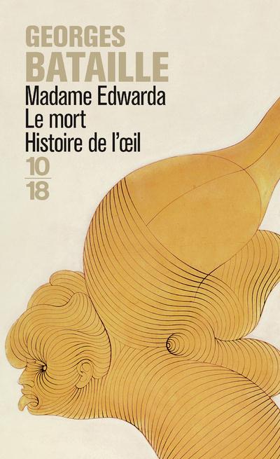  Madame Edwarda. Le mort. Histoire de l'oeil 