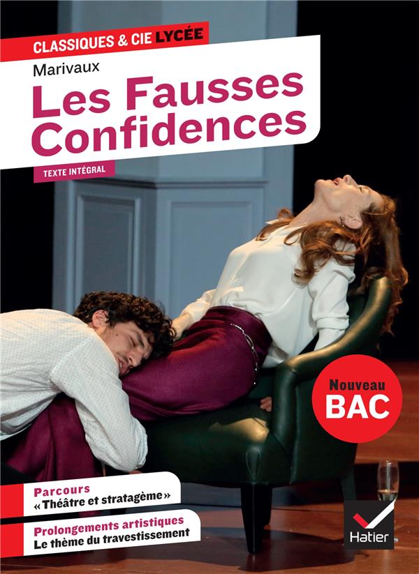  Les fausses confidences : texte intégral : nouveau bac 1re 