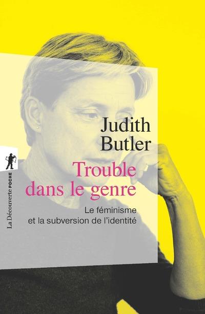  Trouble dans le genre (Gender Trouble) 