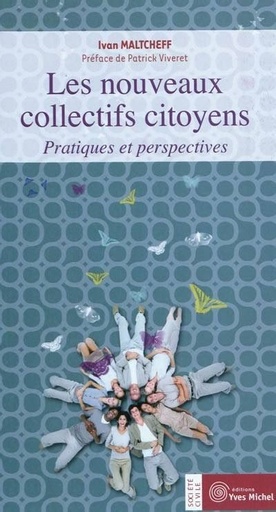 [8284616]  Les nouveaux collectifs citoyens : pratiques et perspectives 